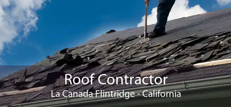 Roof Contractor La Canada Flintridge - California